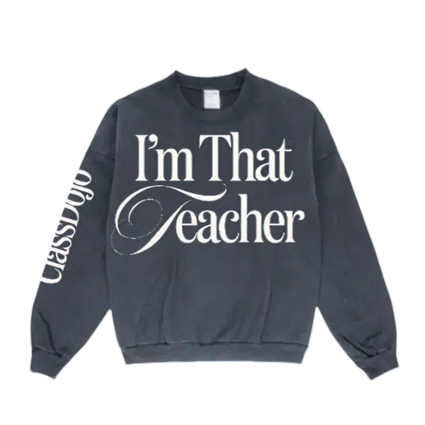 I'm That Teacher Hoodie
